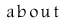 About